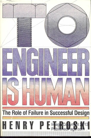 Cover of To Engineer is Human