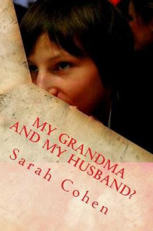 Cover of My Grandma and My Husband?