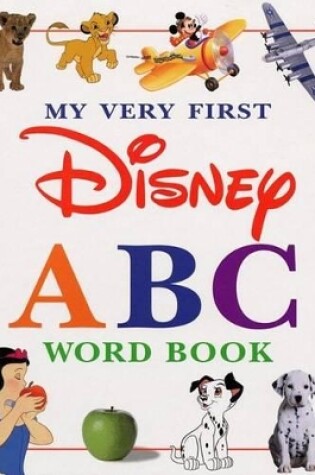 Cover of My Very First Disney ABC Word Book (Rvd Imprint) My Very First Disney ABC Word Book