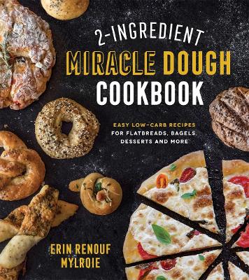 Book cover for 2-Ingredient Miracle Dough Cookbook