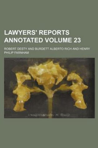 Cover of Lawyers' Reports Annotated Volume 23