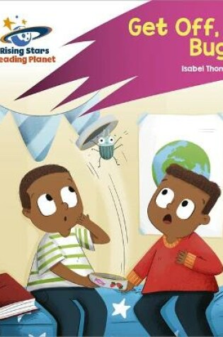 Cover of Reading Planet: Rocket Phonics – Target Practice – Get Off, Bug! – Pink B