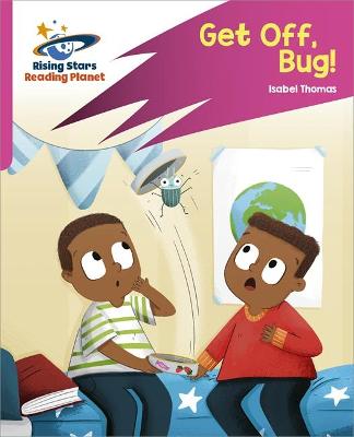 Book cover for Reading Planet: Rocket Phonics – Target Practice – Get Off, Bug! – Pink B