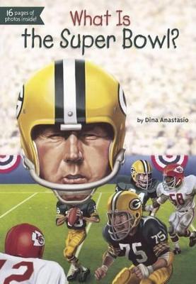 Cover of What Is the Super Bowl?