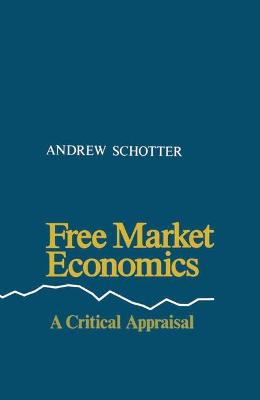 Book cover for Free Market Economics: a Critical Approach