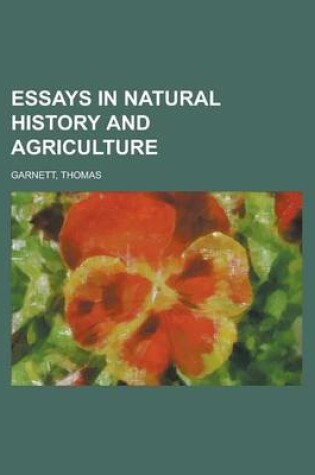 Cover of Essays in Natural History and Agriculture