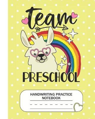 Book cover for Team Preschool - Handwriting Practice Notebook