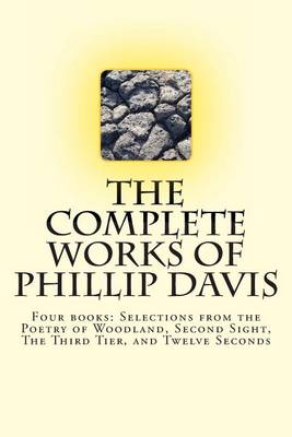 Book cover for The Complete works of Phillip Davis