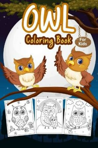 Cover of Owl Coloring Book for Kids