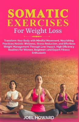 Book cover for Somatic Exercise For Weight Loss