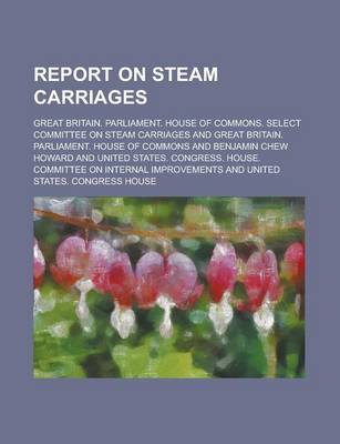 Book cover for Report on Steam Carriages