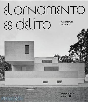 Book cover for El Ornamento Es Delito: Arquitectura Moderna (Ornament Is Crime) (Spanish Edition)