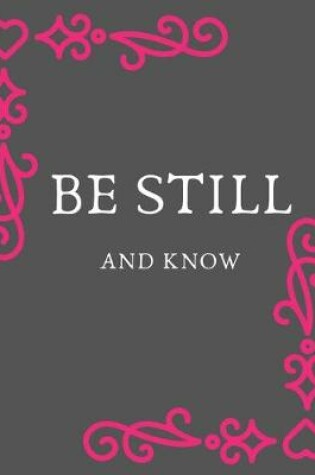 Cover of Be Still And Know