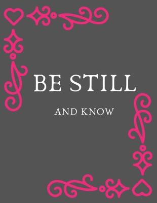 Book cover for Be Still And Know