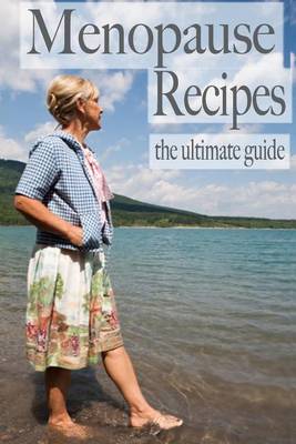 Book cover for Menopause Recipes - The Ultimate Guide