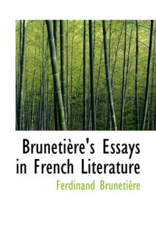 Cover of Bruneti Re's Essays in French Literature