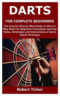 Book cover for Darts for Complete Beginners