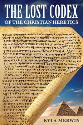 Cover of The Lost Codex of the Christian Heretics