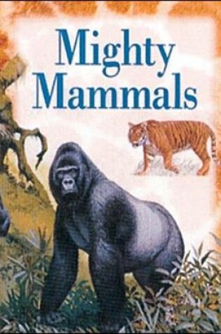 Cover of Mighty Mammals