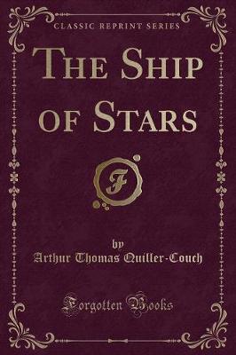 Book cover for The Ship of Stars (Classic Reprint)