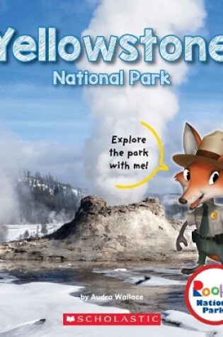 Cover of Yellowstone National Park (Rookie National Parks) (Library Edition)