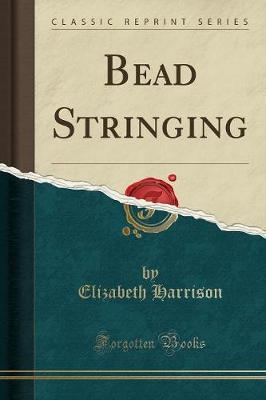 Book cover for Bead Stringing (Classic Reprint)