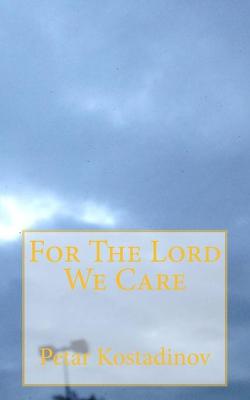 Book cover for For The Lord We Care