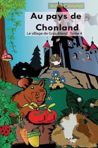 Cover of Au pays de Chonland, le village de Grouikland