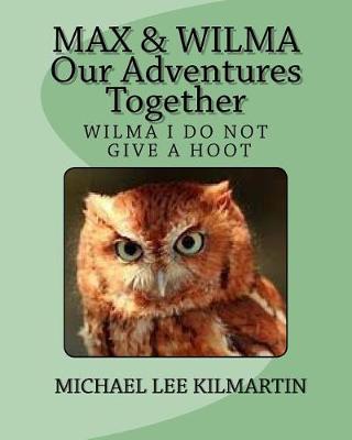 Book cover for Max & Wilma Our Adventures