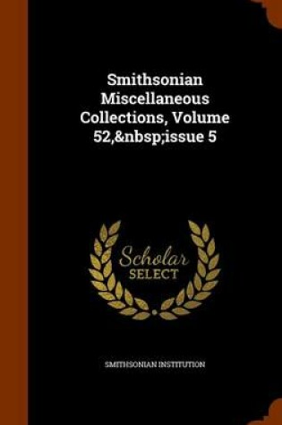 Cover of Smithsonian Miscellaneous Collections, Volume 52, Issue 5