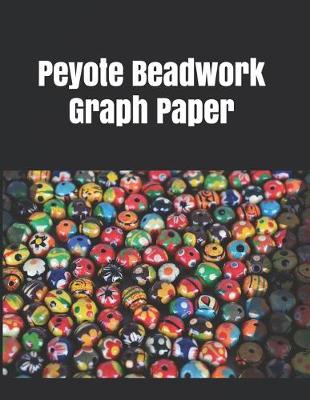Book cover for Peyote Beadwork Graph Paper
