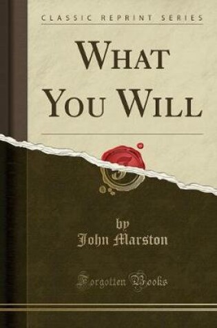 Cover of What You Will (Classic Reprint)
