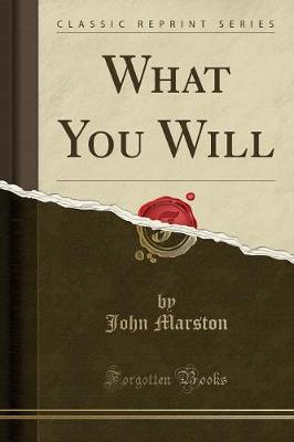 Book cover for What You Will (Classic Reprint)