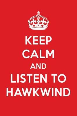 Book cover for Keep Calm and Listen to Hawkwind