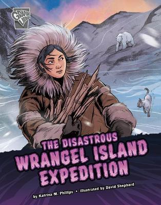 Book cover for The Disastrous Wrangel Island Expedition