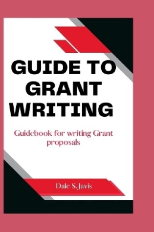 Cover of Guide to Grant writing