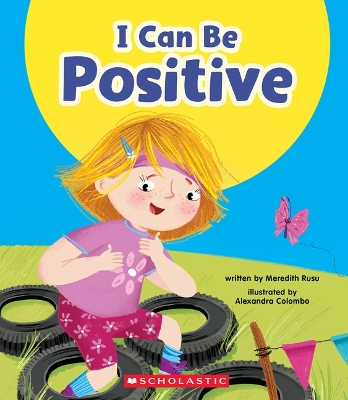 Book cover for I Can Be Positive (Learn About: Your Best Self)