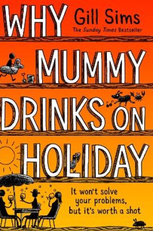 Cover of Why Mummy Drinks on Holiday