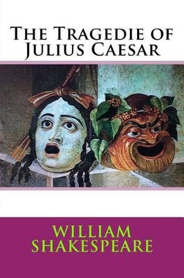 Book cover for The Tragedie of Julius Caesar