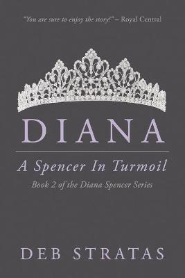 Cover of Diana, A Spencer in Turmoil