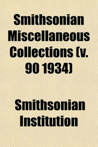 Cover of Smithsonian Miscellaneous Collections (V. 90 1934)