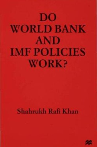 Cover of Do World Bank and IMF Policies Work?