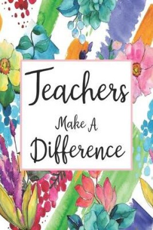 Cover of Teachers Make A Difference