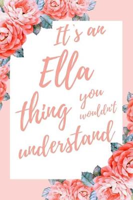 Book cover for It's an Ella Thing You Wouldn't Understand