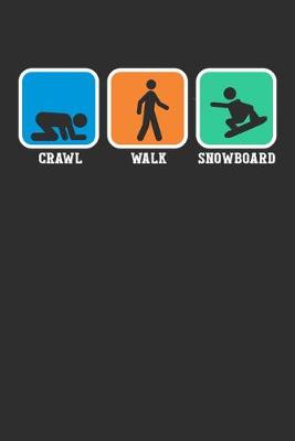 Book cover for Crawl Walk Snowboard