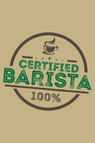 Cover of Certified Barista 100%