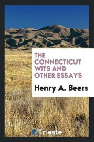 Cover of The Connecticut Wits and Other Essays