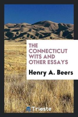 Book cover for The Connecticut Wits and Other Essays