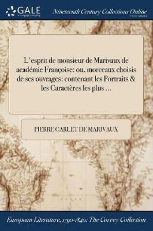Cover of L'esprit de monsieur de Marivaux de ľacademie Francoise