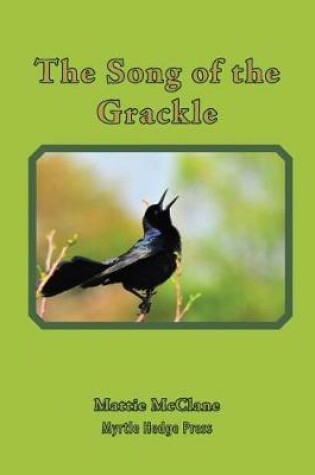 Cover of The Song of the Grackle